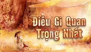 dieu-gi-quan-trong-nhat-trong-doi-nguoi